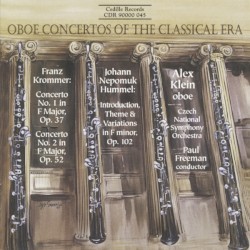 Krommer: Oboe Concertos Nos. 1 and 2 / Hummel: Introduction, Theme and Variations by Alex Klein