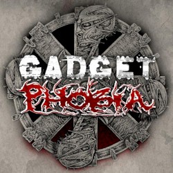 Gadget / Phobia by Gadget  /   Phobia