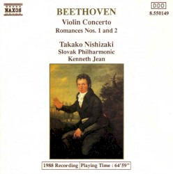 Violin Concerto / Romances nos. 1 and 2 by Beethoven ;   Takako Nishizaki ,   Slovak Philharmonic ,   Kenneth Jean