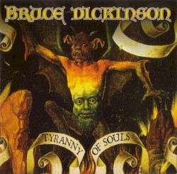 Tyranny of Souls by Bruce Dickinson