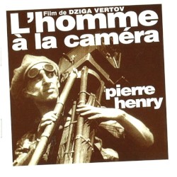 L'Homme À La Caméra by Pierre Henry