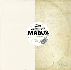 Rock Konducta, Part 1 by Madlib