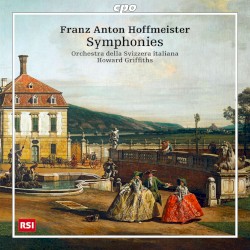 Symphonies by Franz Anton Hoffmeister ;   Orchestra della Svizzera italiana ,   Howard Griffiths
