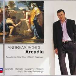 Arcadia by Scarlatti ,   Marcello ,   Gasparini ,   Pasquini ;   Andreas Scholl ,   Accademia Bizantina ,   Ottavio Dantone