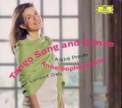 Tango Song and Dance by André Previn ;   Anne‐Sophie Mutter ,   Lambert Orkis