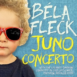 Juno Concerto by Béla Fleck ;   Béla Fleck ,   Colorado Symphony ,   José Luis Gómez ,   Brooklyn Rider