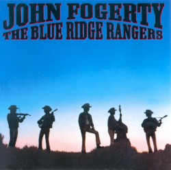 The Blue Ridge Rangers by John Fogerty