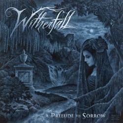 A Prelude to Sorrow by Witherfall