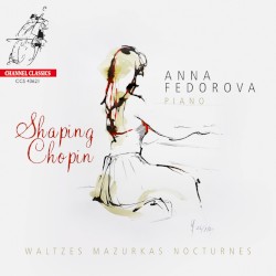 Shaping Chopin by Anna Fedorova