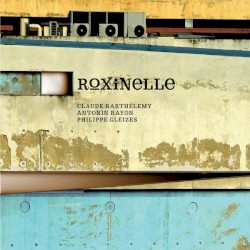 Roxinelle by Claude Barthélemy ,   Antonin Rayon  &   Philippe Gleizes