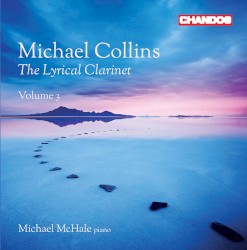 The Lyrical Clarinet, Volume 3 by Michael Collins ,   Michael McHale