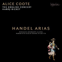 Arias by Handel ;   Alice Coote ,   The English Concert ,   Harry Bicket