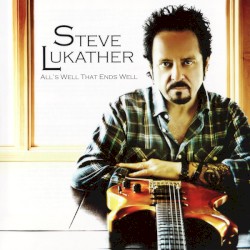 All's Well That Ends Well by Steve Lukather
