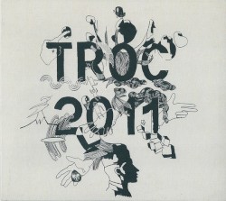 Troc 2011 by Troc