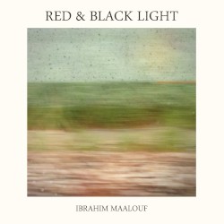 Red & Black Light by Ibrahim Maalouf