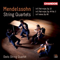 String Quartets, Vol. 1 by Mendelssohn ;   Doric String Quartet