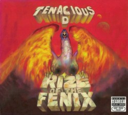 Rize of the Fenix by Tenacious D