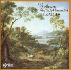 String Trio, op. 3 / Serenade, op. 8 by Beethoven ;   The Leopold Trio