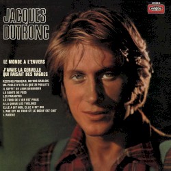 Jacques Dutronc 1971 by Jacques Dutronc