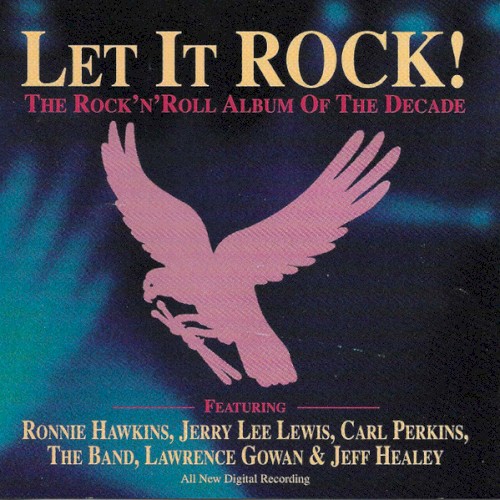 Let It Rock! The Rock'n'Roll Album of the Decade
