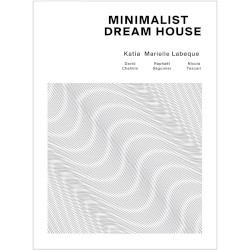 Minimalist Dream House by Katia & Marielle Labèque