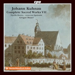 Johann Ruhnau Compete Sacred Works VII by Gregor Meyer ,   Opella Musica  &   Camerata Lipsiensis