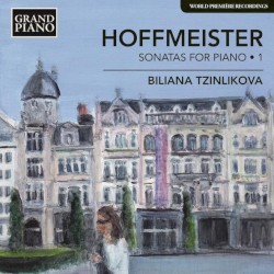 Sonatas for Piano • 1 by Hoffmeister ;   Biliana Tzinlikova