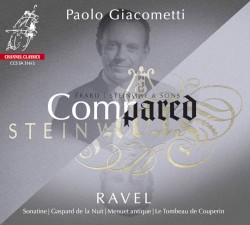 Ravel - Compared, Erard vs Steinway by Maurice Ravel ;   Paolo Giacometti
