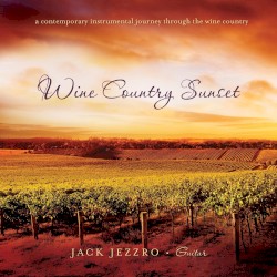 Wine Country Sunset by Jack Jezzro