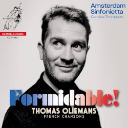 Formidable! by Thomas Oliemans ,   Amsterdam Sinfonietta ,   Candida Thompson