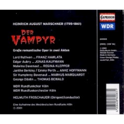 Der Vampyr by Heinrich August Marschner ;   WDR Rundfunkorchester Köln ,   WDR Rundfunkchor Köln ,   Helmuth Froschauer