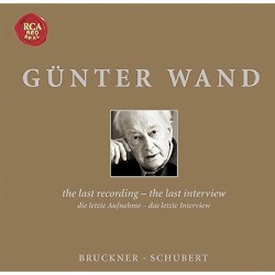 Günter Wand: The Last Recording / The Last Interview by Bruckner ,   Schubert ;   Günter Wand