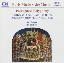 Portuguese Polyphony by Ars Nova ;   Bo Holten