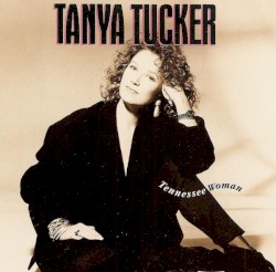 Tennessee Woman by Tanya Tucker