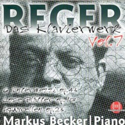 Das Klavierwerk, Volume 7 by Max Reger ;   Markus Becker