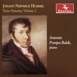 Piano Sonatas, volume 2 by Johann Nepomuk Hummel ,   Antonio Pompa-Baldi