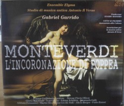 L'incoronazione di Poppea by Claudio Monteverdi ,   Ensemble Elyma ,   Gabriel Garrido