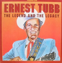 The Legend and the Legacy by Ernest Tubb