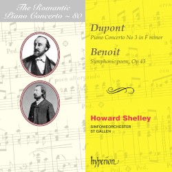 The Romantic Piano Concerto, Volume 80: Dupont: Piano Concerto no. 3 in F minor / Benoit: Symphonic Poem, op. 43 by Dupont ,   Benoit ;   Howard Shelley ,   Sinfonieorchester St Gallen