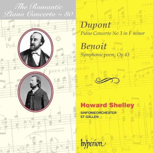The Romantic Piano Concerto, Volume 80: Dupont: Piano Concerto no. 3 in F minor / Benoit: Symphonic Poem, op. 43
