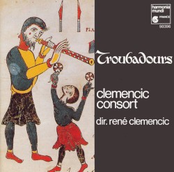 Troubadores by Clemencic Consort ;   René Clemencic