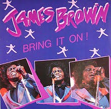 Bring It On! by James Brown