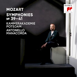 Symphonies no. 39–41 by Mozart ;   Kammerakademie Potsdam ,   Antonello Manacorda