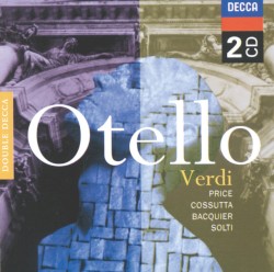 Otello by Verdi ;   Price ,   Cossutta ,   Bacquier ,   Solti