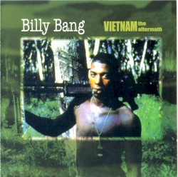 Vietnam: The Aftermath by Billy Bang