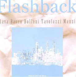 Flashback by Rava ,   Basso ,   Bollani ,   Tavolazzi ,   Manzi