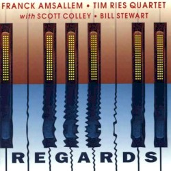 Regards by Franck Amsallem ,   Tim Ries Quartet  with   Scott Colley