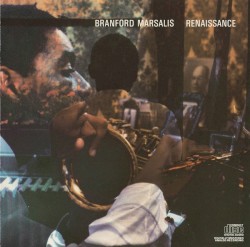 Renaissance by Branford Marsalis
