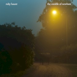 The Middle of Nowhere by Ruby Haunt
