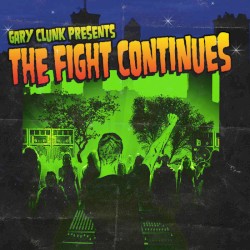 The Fight Continues by Gary Clunk